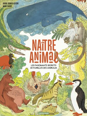cover image of Naître animal
